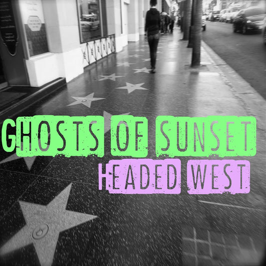 Ghosts of Sunset