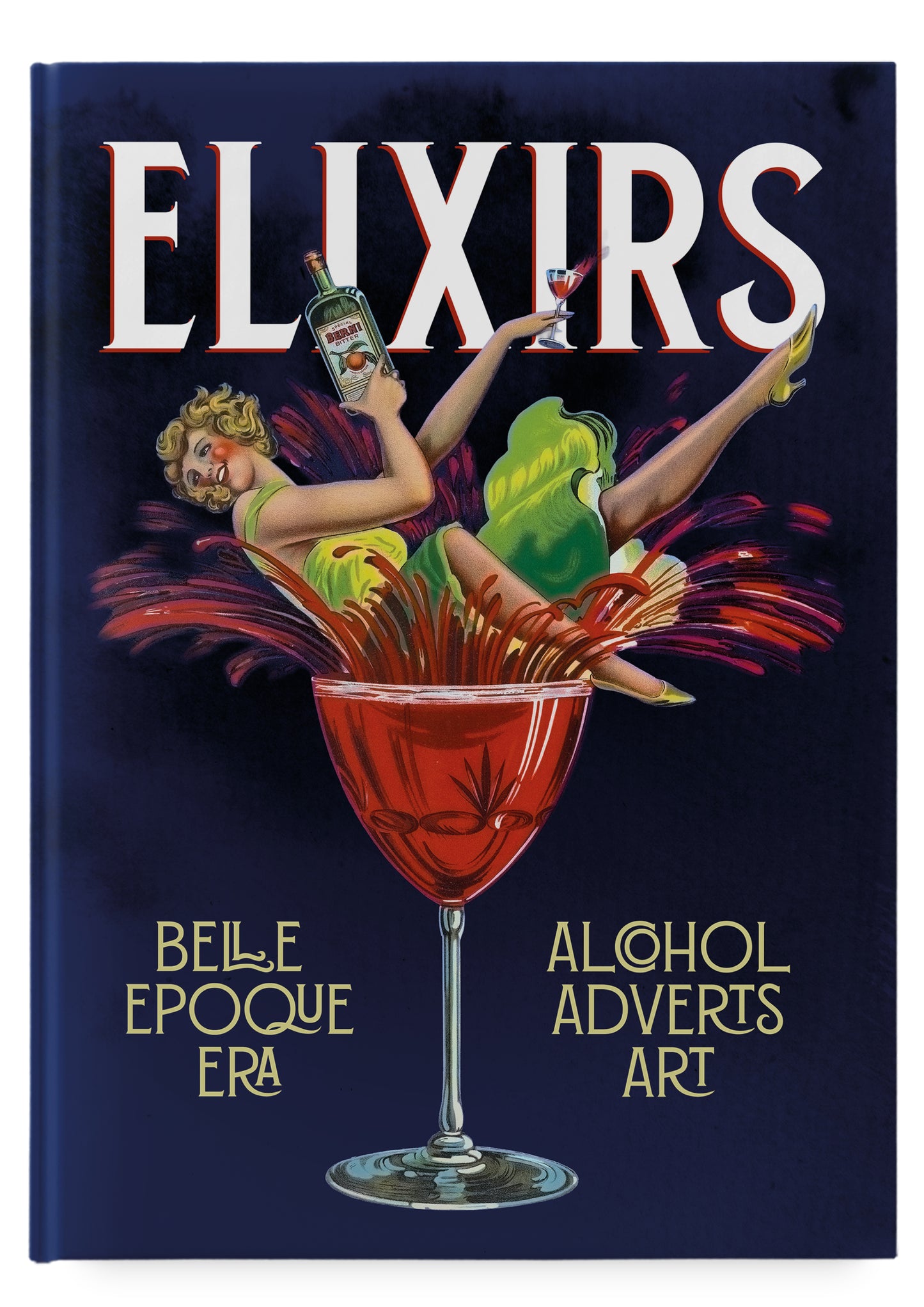 Elixirs: Belle Époque Era, Alcohol Adverts Art