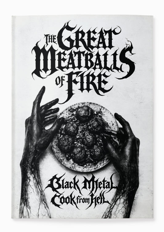 The Great Meatballs of Fire, Black Metal Cook from Hell