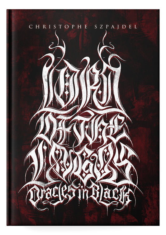 Lord of the Logos - Oracles In Black, Christophe Szpajdel