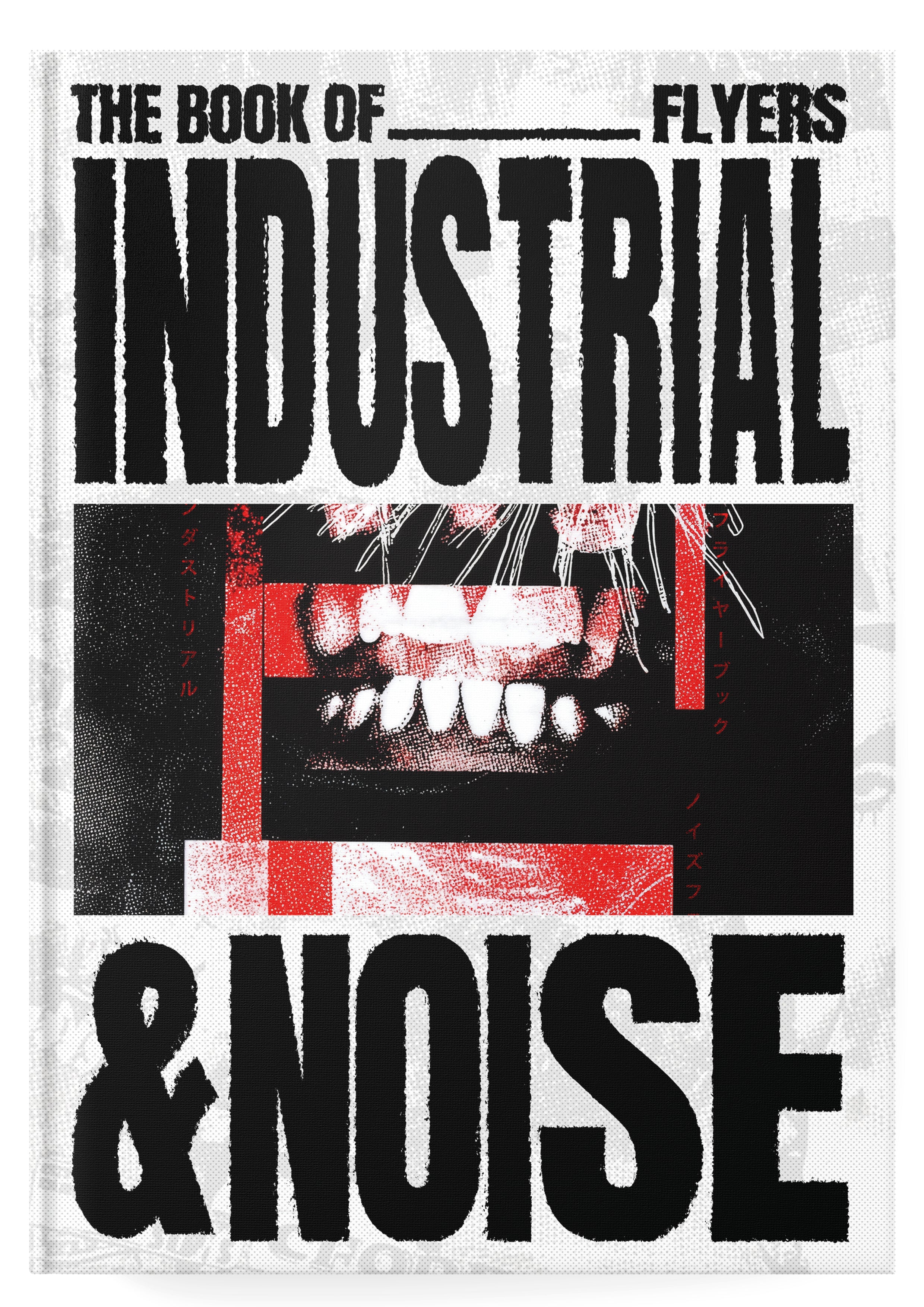 The Book of Industrial & Noise Flyers – Heavy Music Artwork