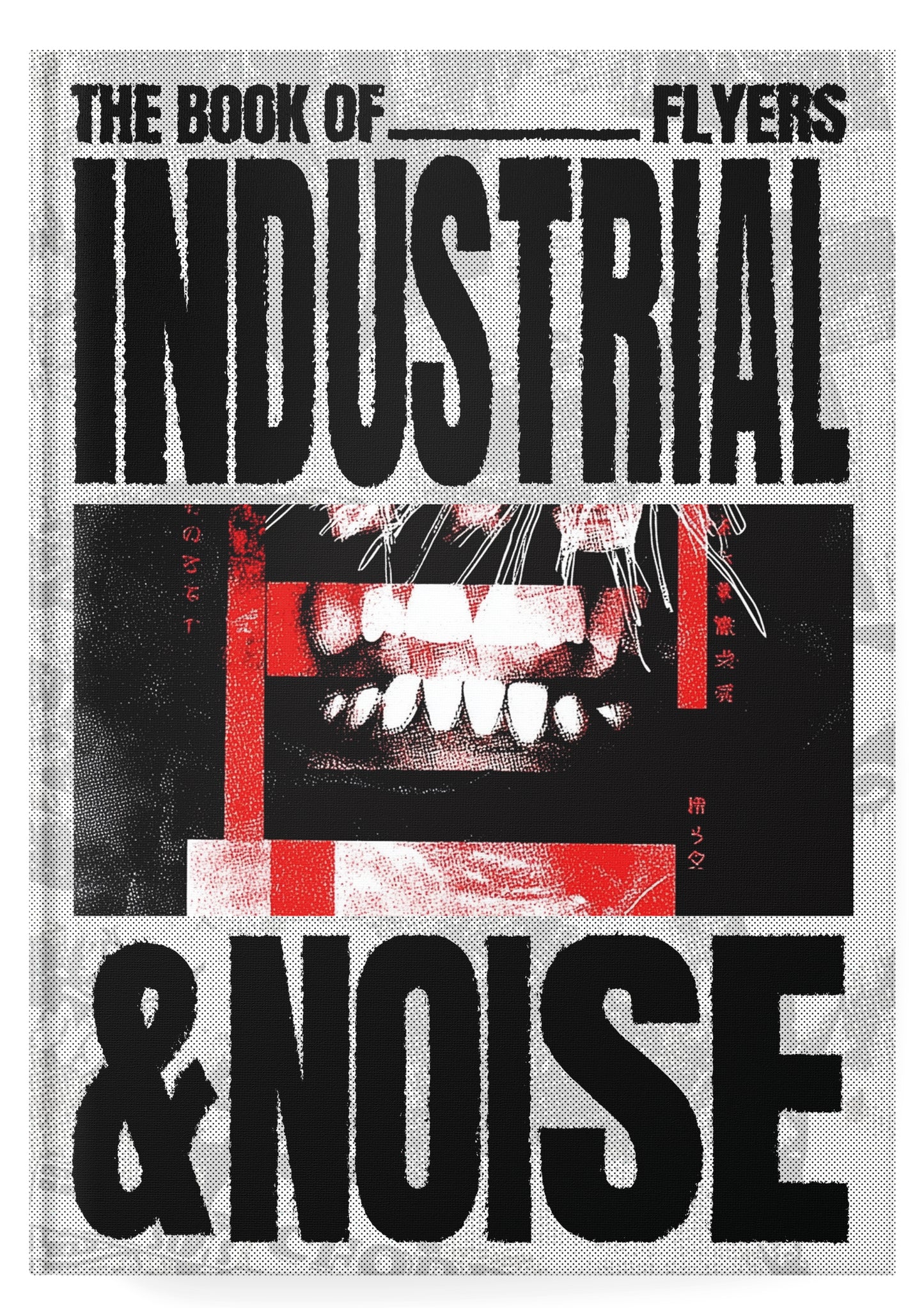The Book of Industrial & Noise Flyers