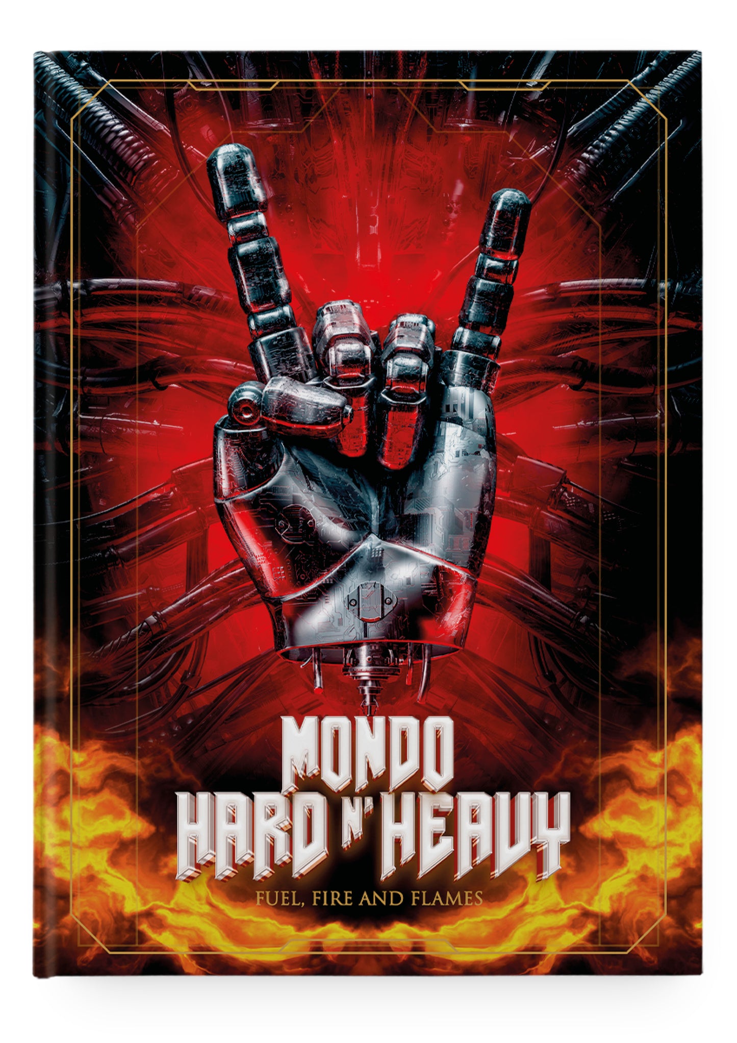 Mondo Hard n' Heavy, Fuel, Fire and Flames