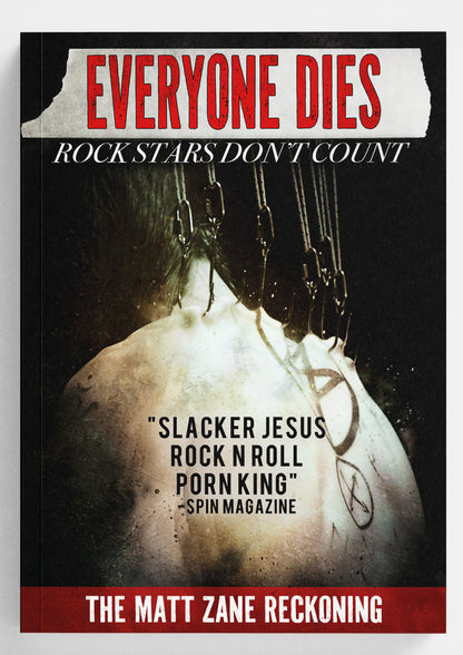 Everyone Dies, The Matt Zane Reckoning